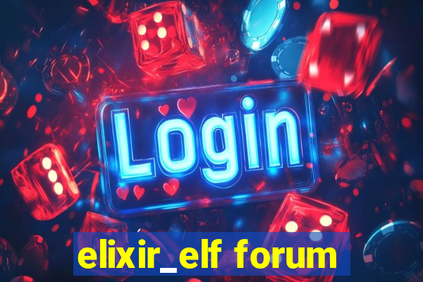 elixir_elf forum